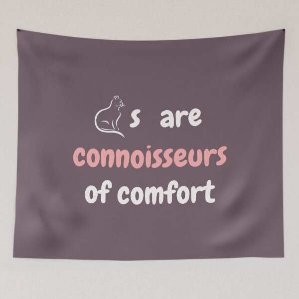 Item preview, Cats Are Connoisseurs Of Comfort  designed and sold by EL-Magnifico.