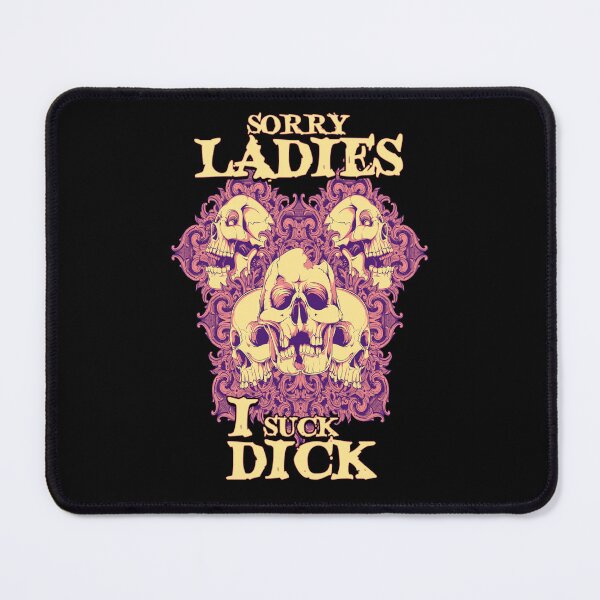 Item preview, Sorry Ladies I Suck Dick Goth Gift Idea designed and sold by aventi24.
