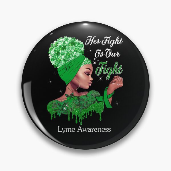 Item preview, Her Fight Is Our Fight Lyme Awareness designed and sold by Mnrshirley.