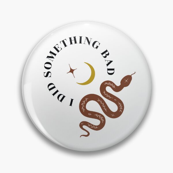 Item preview, I Did Something Bad - Taylor Swift Inspired designed and sold by atomic-county.