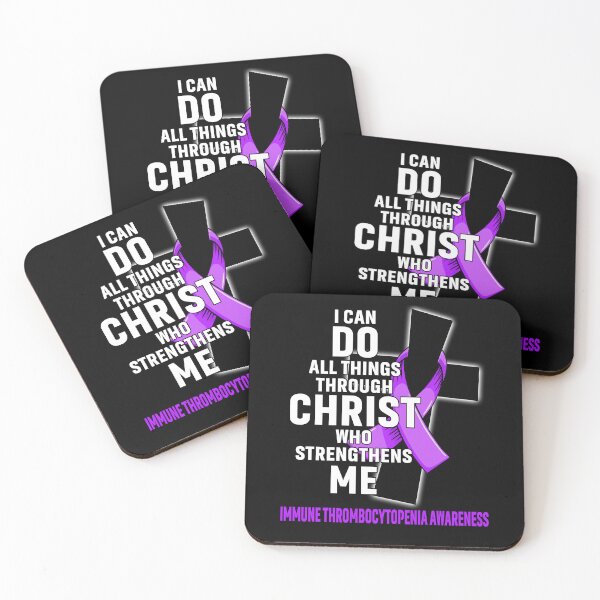 Item preview, I Can Do All Things Through Christ Who Strengthens Me Immune Thrombocytopenia Awareness designed and sold by Hatjar.