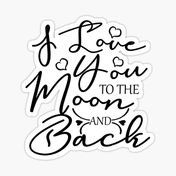 Item preview, I love you to the moon and back designed and sold by della95.