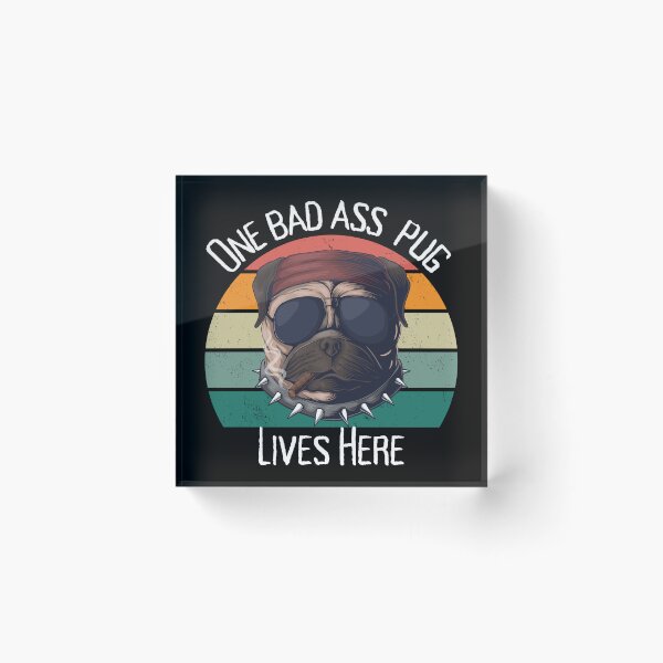Item preview, MerchHaus - One Bad Ass Pug Lives Here Pet Design  designed and sold by MerchHaus.