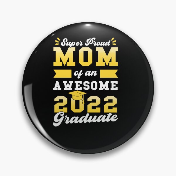 Item preview, MOM OF AN AWESOME 2022 GRADUATE GRADUATE 2022 designed and sold by sobriowslen.