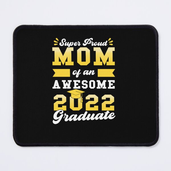 Item preview, MOM OF AN AWESOME 2022 GRADUATE GRADUATE 2022 designed and sold by sobriowslen.