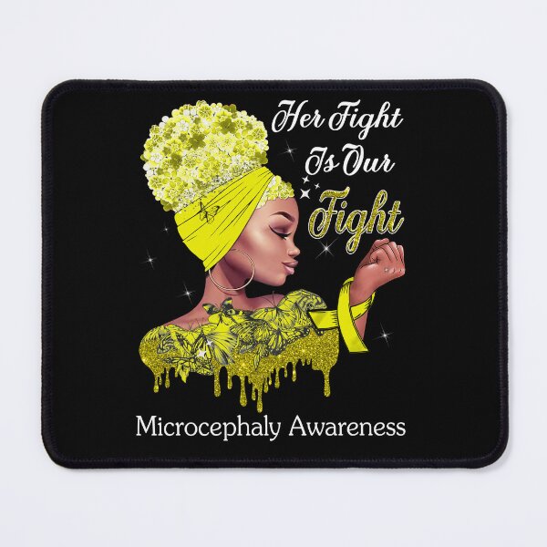 Item preview, Her Fight Is Our Fight Microcephaly Awareness designed and sold by Mnrshirley.