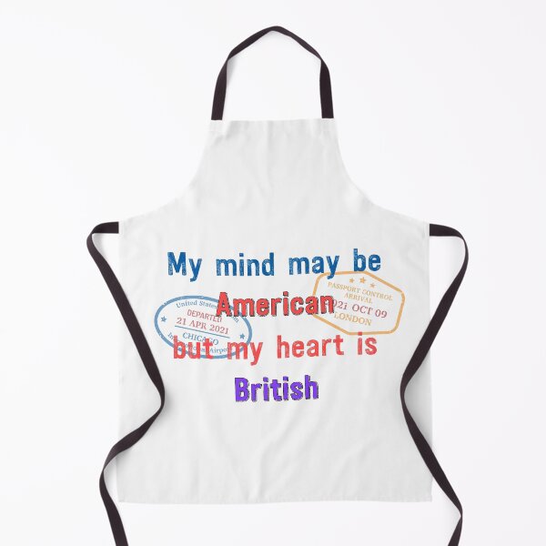 Item preview, My mind may be American but my heart is British designed and sold by Qitchup.