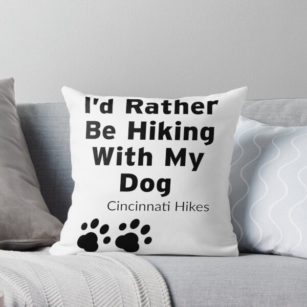 Item preview, Cincinnati Hikes I'd Rather Be Hiking With My Dog designed and sold by CincinnatiHikes.