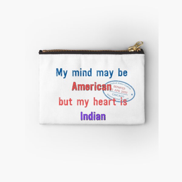 Item preview, My mind may be American but my heart is Indian designed and sold by Qitchup.
