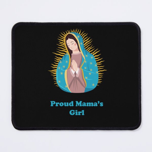 Item preview, Proud Mama's Girl Blessed Virgin Mary designed and sold by ThirdFall.