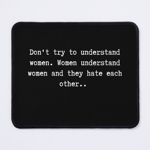 Item preview, Don't try to understand women... Al Bundy quote designed and sold by ManCardDesigns.