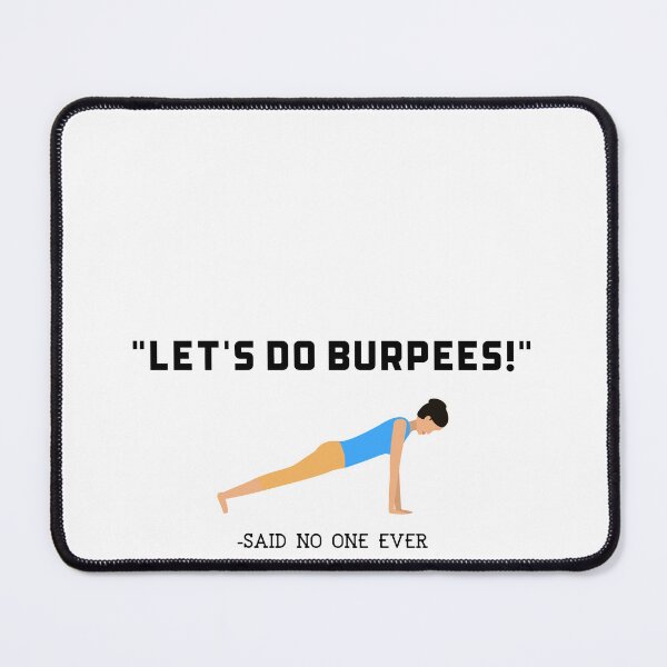 Item preview, Let's Do Burpees Said No One Ever - Funny Gym designed and sold by GymWearDepot.
