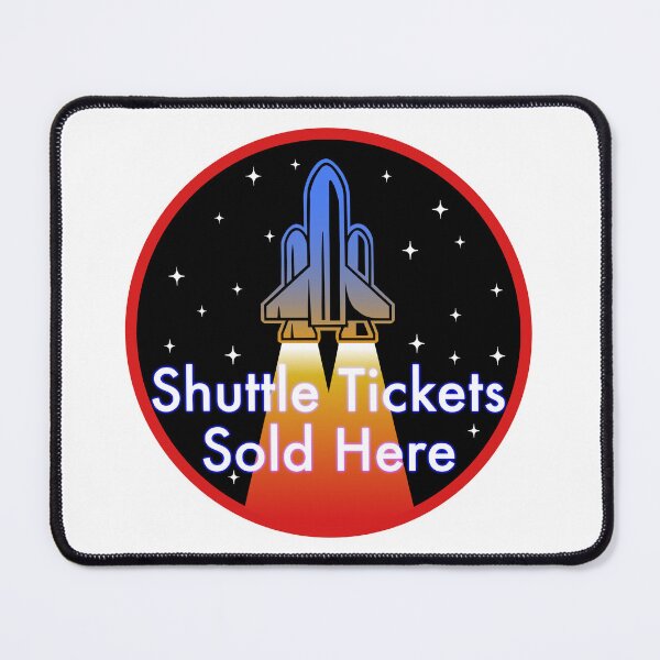 Item preview, Shuttle Tickets Sold Here designed and sold by Glenn Slingsby.