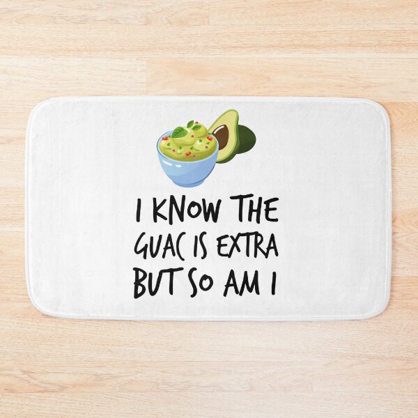 Item preview, Avocado - I Know the Guac Is Extra But So Am I designed and sold by Kamnna.