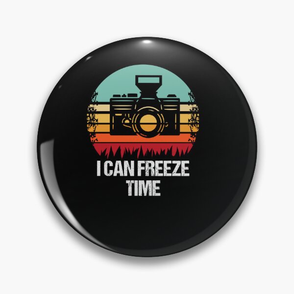 Item preview, I CAN FREEZE TIME PHOTOGRAPHER designed and sold by sobriowslen.