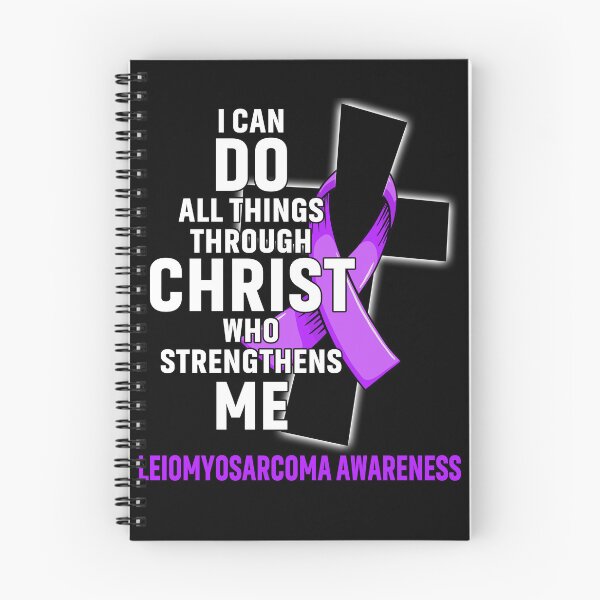 Item preview, I Can Do All Things Through Christ Who Strengthens Me Leiomyosarcoma Awareness designed and sold by Hatjar.