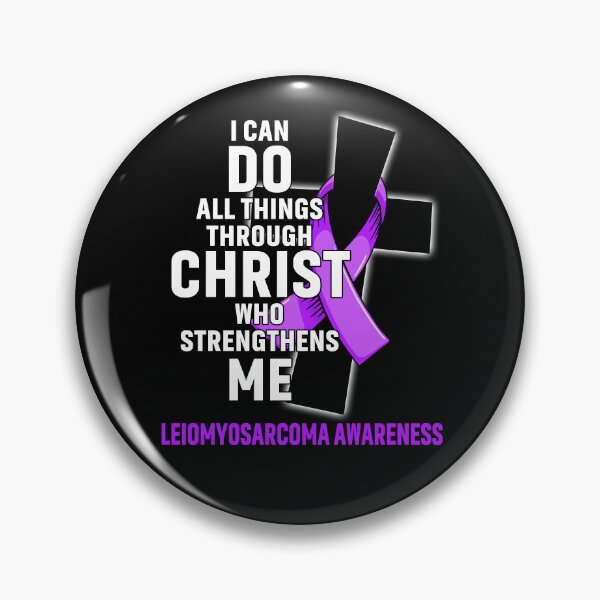 Item preview, I Can Do All Things Through Christ Who Strengthens Me Leiomyosarcoma Awareness designed and sold by Hatjar.