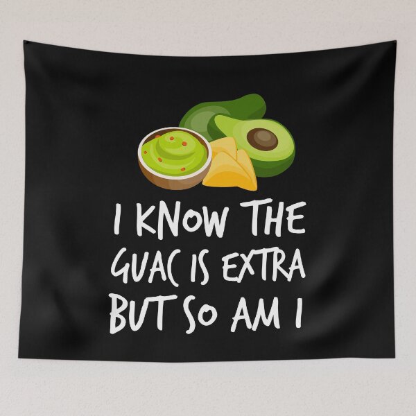 Item preview, Avocado - I Know the Guac Is Extra But So Am I T designed and sold by Kamnna.
