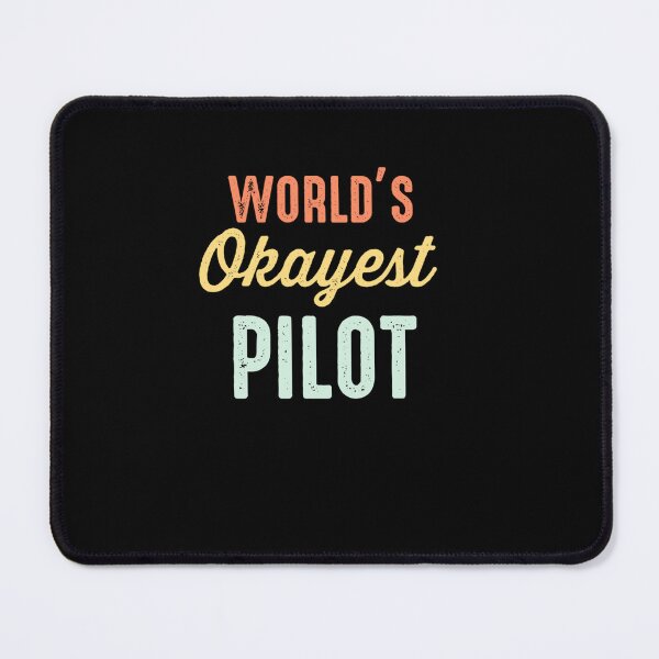 Item preview, FUNNY WORLD OKAYEST PILOT AIRLINE AVIATION designed and sold by sobriowslen.
