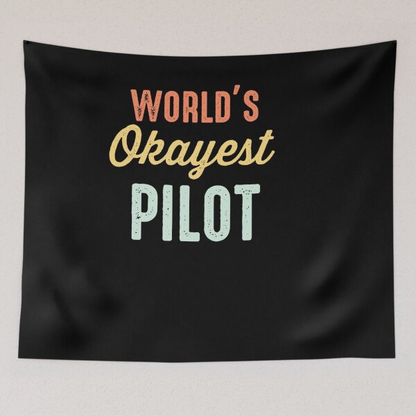 Item preview, FUNNY WORLD OKAYEST PILOT AIRLINE AVIATION designed and sold by sobriowslen.