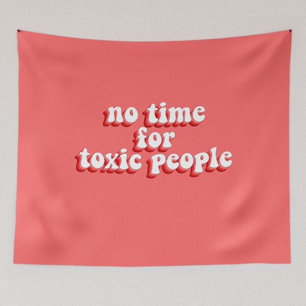 Item preview, no time for toxic people designed and sold by Ｖｉｂｉｎ ❤️✨.