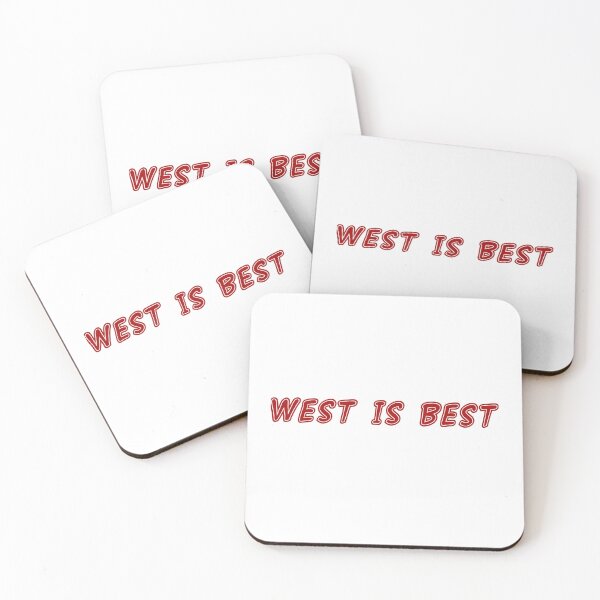 Item preview, west is best designed and sold by mimibounar.