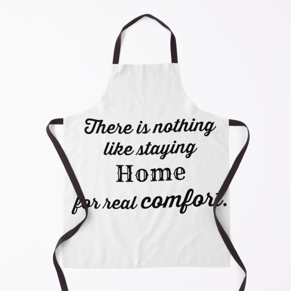 Item preview, There is Nothing Like Staying Home for Real Comfort designed and sold by kittiescuties.