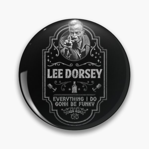 Item preview, Lee Dorsey - Everything I Do Gohn Be Funky - Tribute designed and sold by jesseladret.
