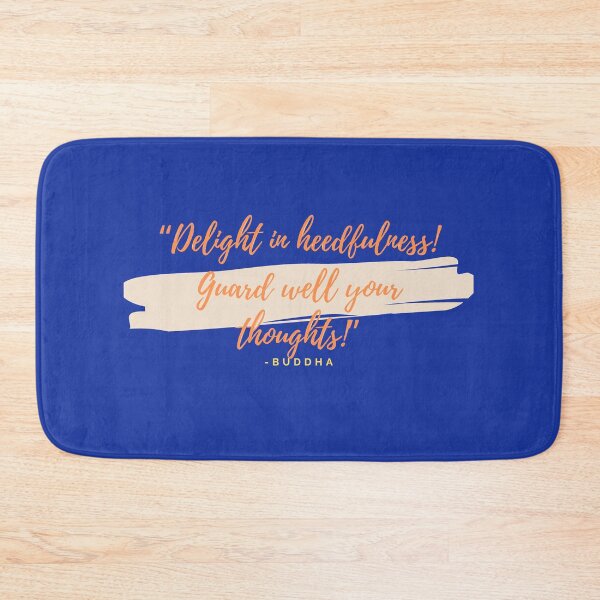 Item preview, “Delight in heedfulness! Guard well your thoughts!” designed and sold by SuperMerchMan.