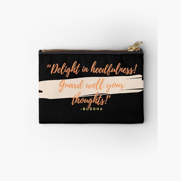 Item preview, “Delight in heedfulness! Guard well your thoughts!” designed and sold by SuperMerchMan.
