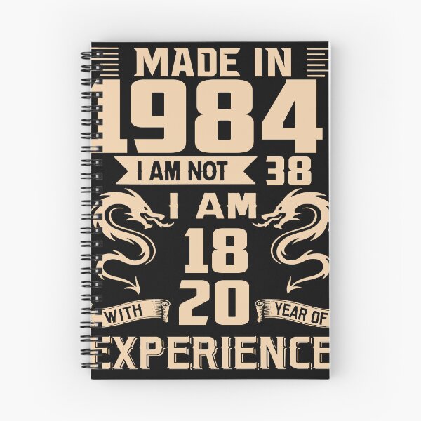 Item preview, Dragon Made In 1984 I Am Not 38 I Am 18 With 20 Years Of Experience designed and sold by AraJordeStore.