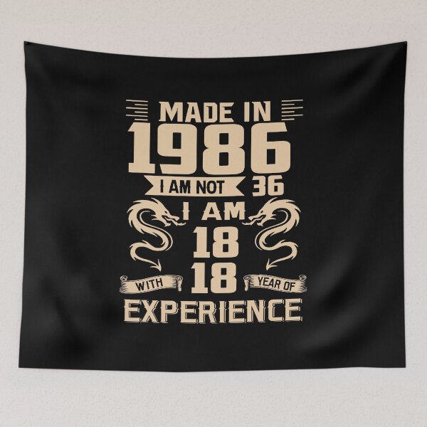 Item preview, Dragon Made In 1986 I Am Not 36 I Am 18 With 18 Years Of Experience designed and sold by AraJordeStore.