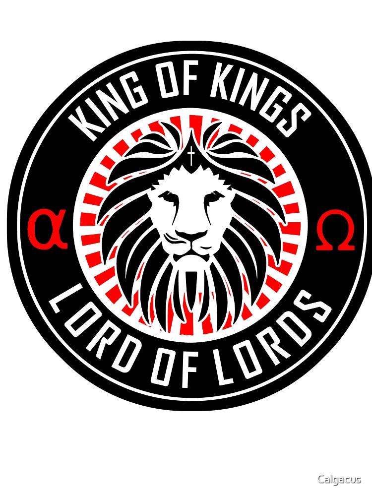 KING OF KINGS LORD OF LORDS ALPHA AND OMEGA Kids T Shirt