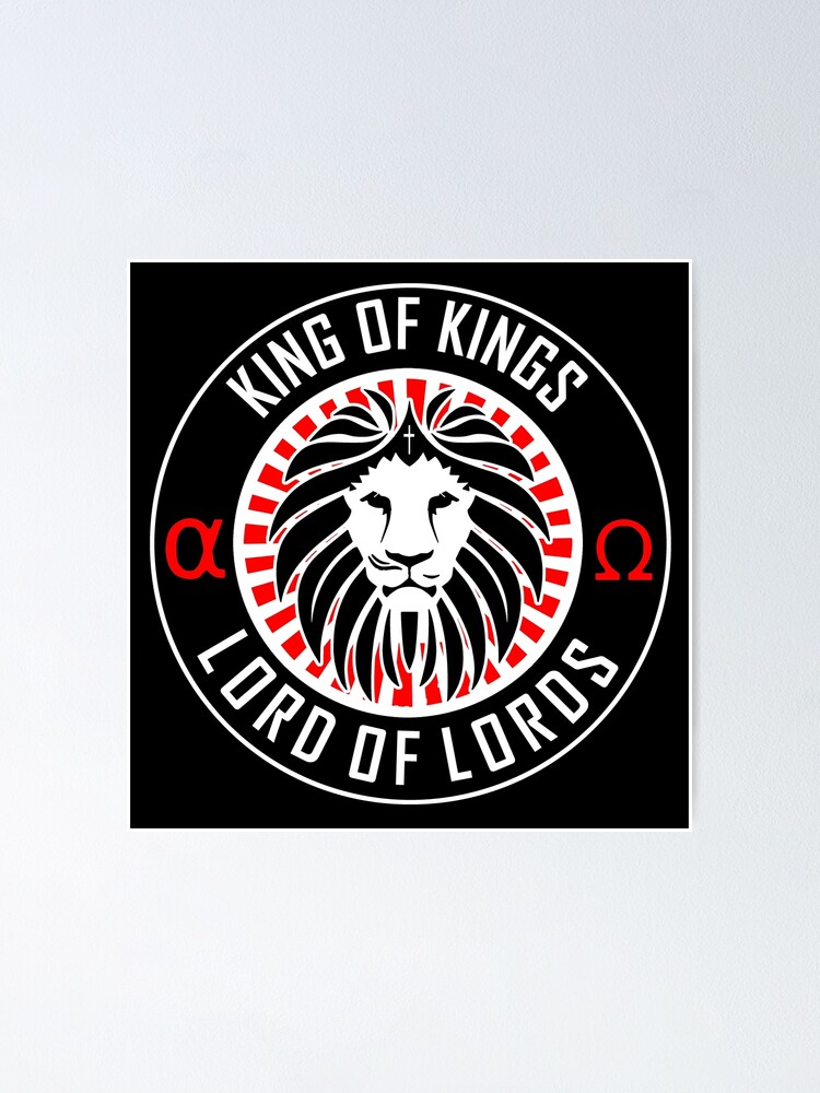 KING OF KINGS LORD OF LORDS ALPHA AND OMEGA