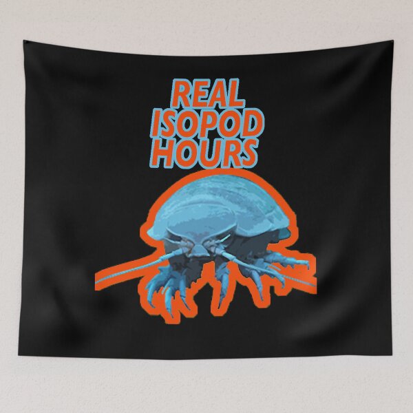 Item preview, REAL ISOPOD HOURS designed and sold by DouglassHd.