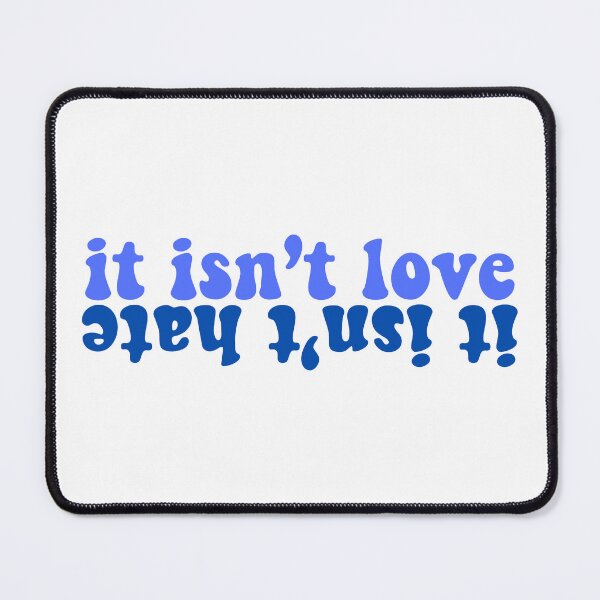 Item preview, Taylor Swift ‘it isn’t love, it isn’t hate’ designed and sold by Sarah Swiftie.