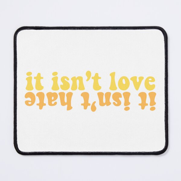 Item preview, Taylor Swift ‘it isn’t love, it isn’t hate’ designed and sold by Sarah Swiftie.
