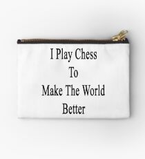 I Play Chess To Make The World Better Studio Pouch