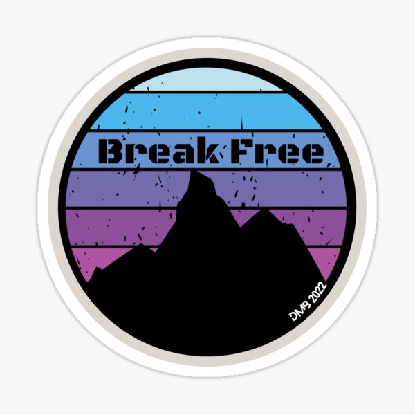 Item preview, Break Free designed and sold by DontBurnTheDay.