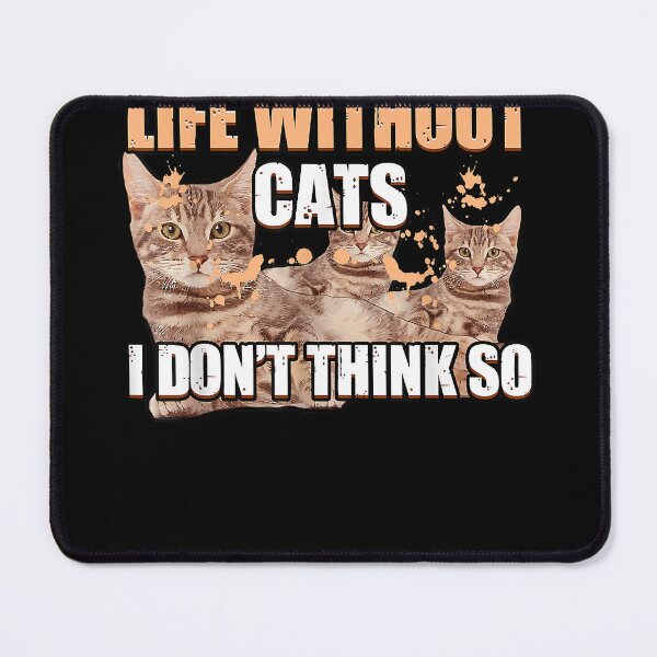 Item preview, Life without cats is possible but pointless cute sweet cat designed and sold by lucindakr1j9.