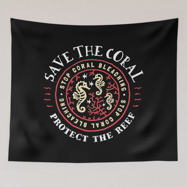 Item preview, Protect the Coral, Save the Reef  designed and sold by Moysfe8910.