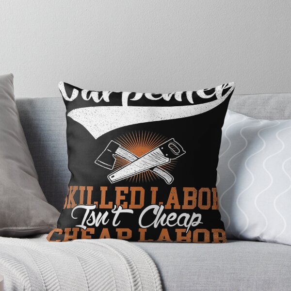 Item preview, Carpenter Skilled Labor Isn't Cheap designed and sold by edensmr.