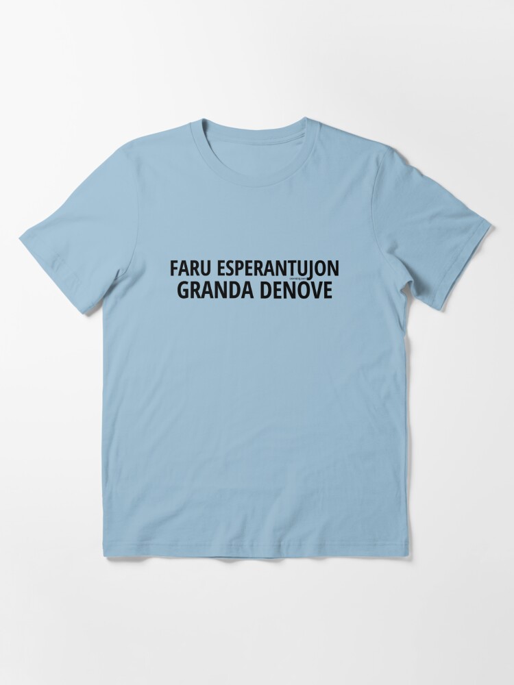 Alternate view of Faru Esperantujon Granda Denove - Nigra Essential T-Shirt