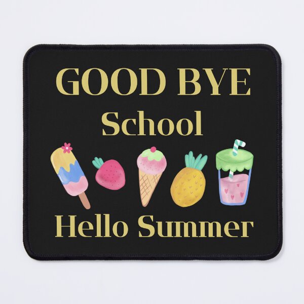 Item preview, Good Bye School Hello Summer designed and sold by omeca.