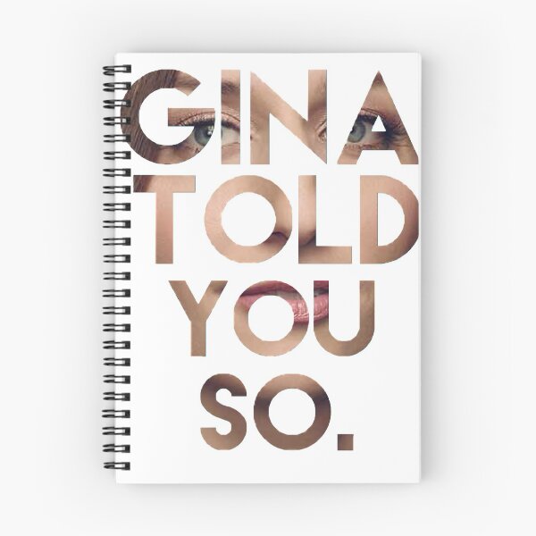 Item preview, Gina Told You So designed and sold by TheTwinBorn.