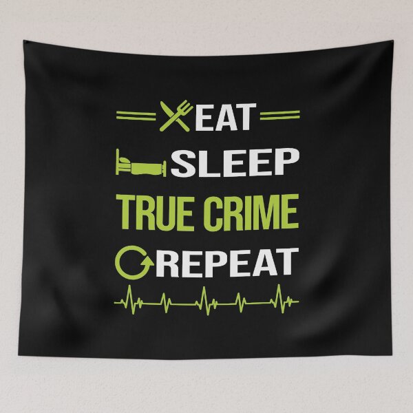 Item preview, Funny Eat Sleep Repeat True Crime designed and sold by HappyTshirt1239.