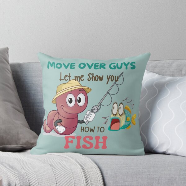 Item preview, Move over guys I'll show you how to fish, Funny Fishing designed and sold by calalassy.