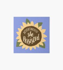 "Nevertheless She Persisted" Art Board