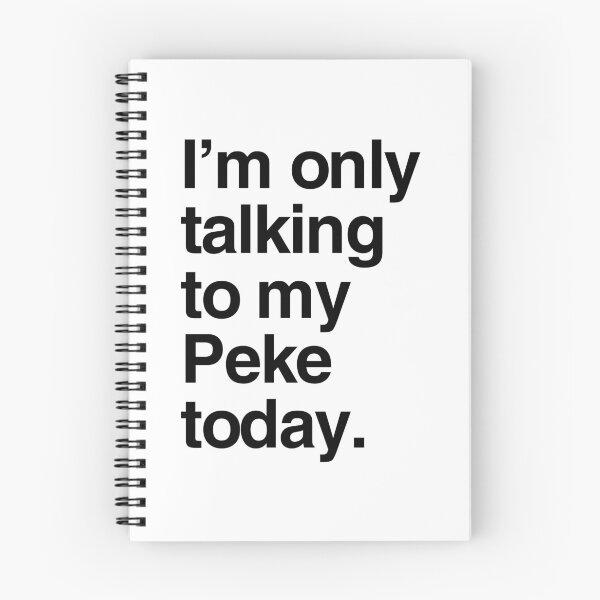 Item preview, I'm Only Talking To My Pekingese designed and sold by More Cute Dogs.