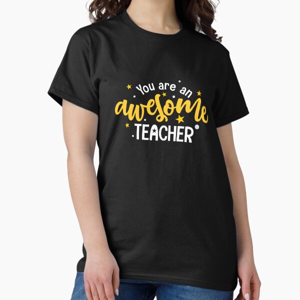 Item preview, you are an awesome teacher - Happy last day of school designed and sold by AppareIIndustry.